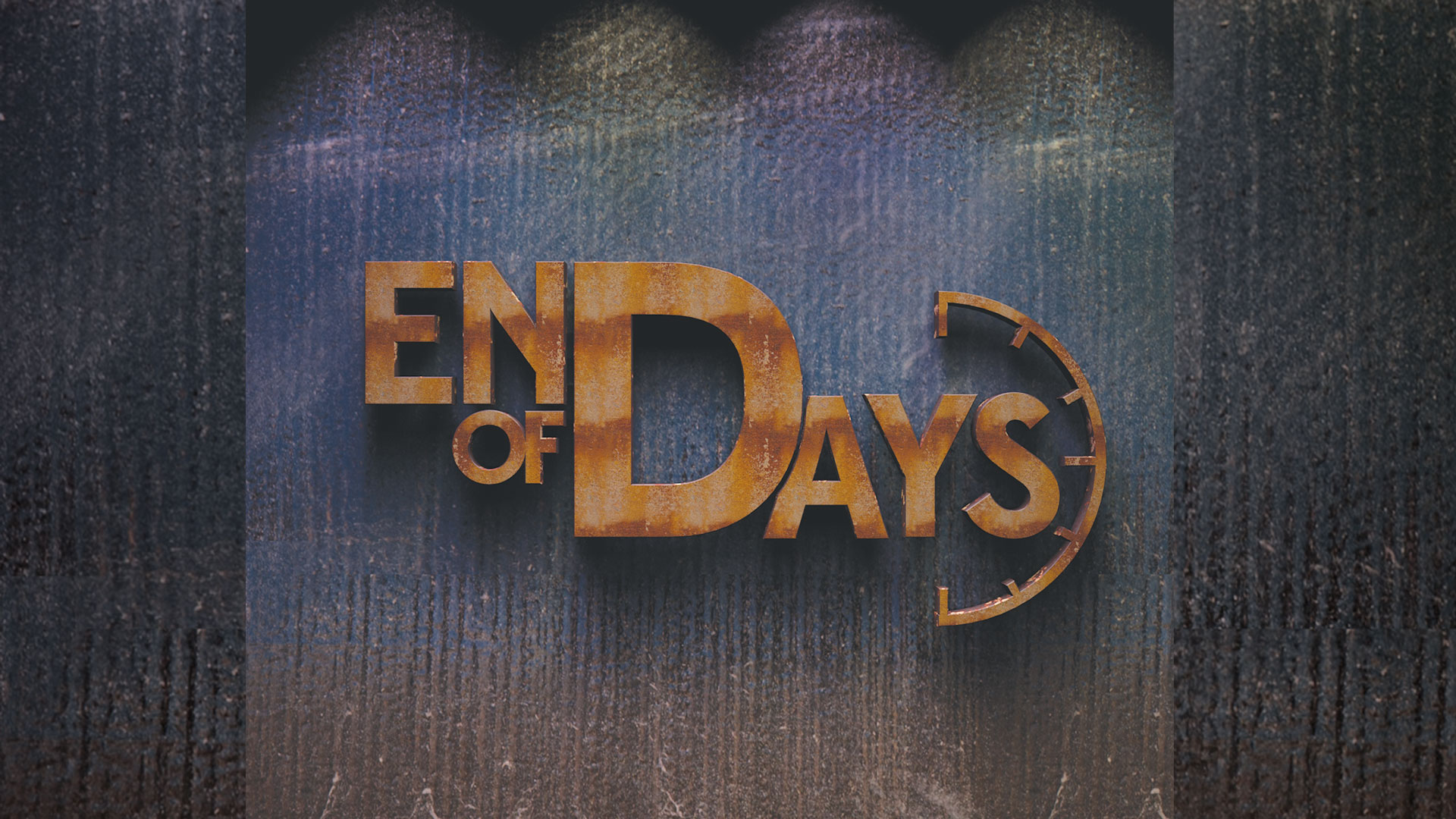 End of Days: Part 4