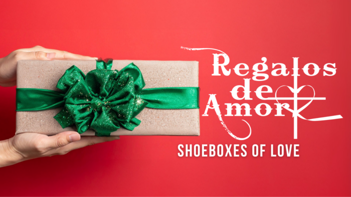 Regalos de Amor Shoebox Drive